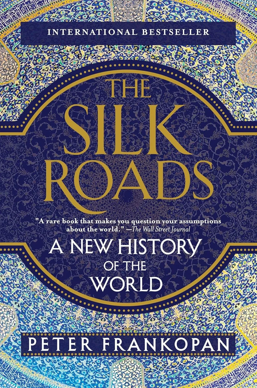 The Silk Roads: A New History of the World Paperback  March 7, 2017